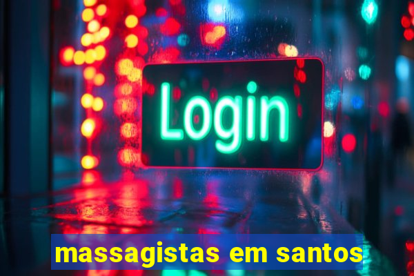 massagistas em santos